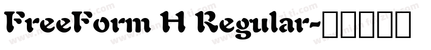 FreeForm H Regular字体转换